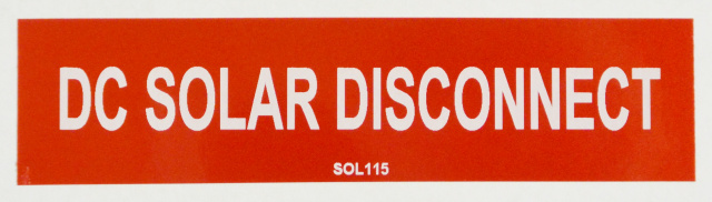 SOL115 - 4" x 1" - "DC SOLAR DISCONNECT"